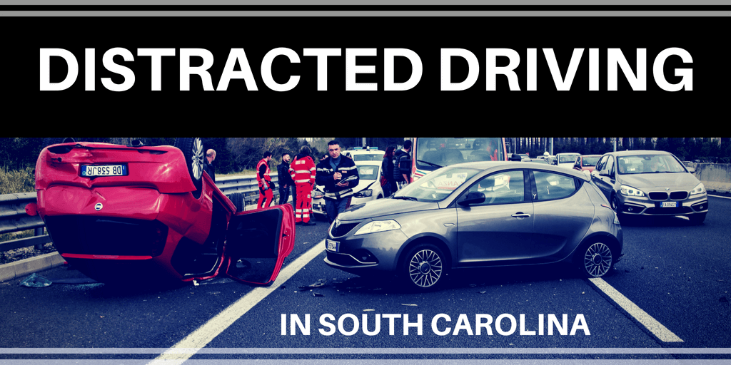 Distracted Driving in South Carolina