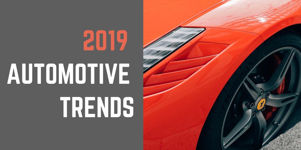 Automotive Trends of 2019