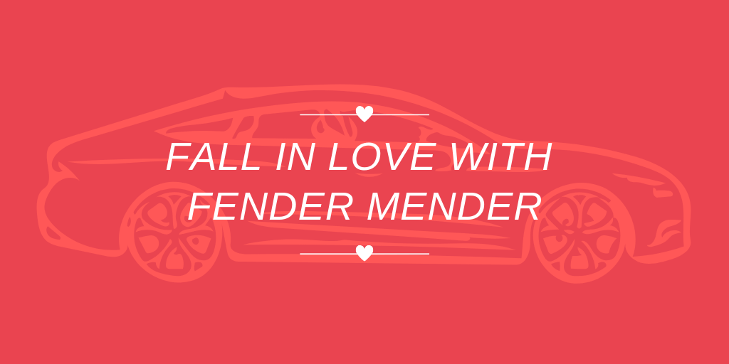 Fall in Love with Fender Mender