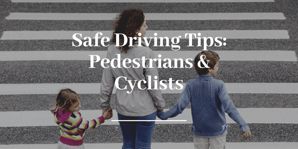 Safe Driving Tips: Pedestrians & Cyclists