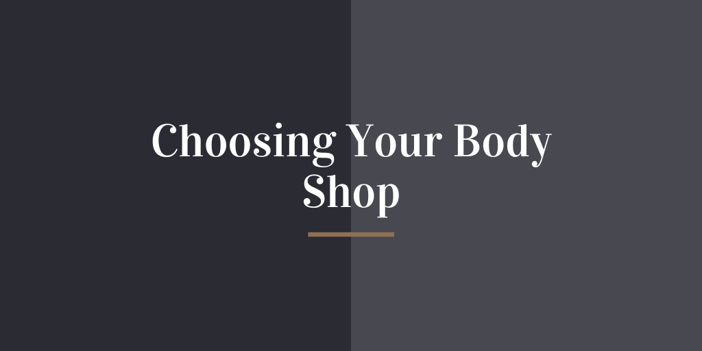 Choosing Your Body Shop