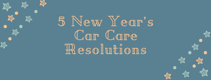 5 New Year’s Car Care Resolutions