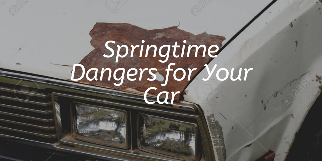 Springtime Dangers for Your Car