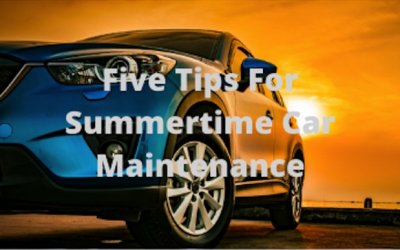 Five Tips For Summertime Car Maintenance